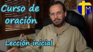 Curso de oración: Lección inicial