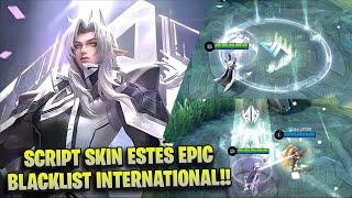 Script Skin Estes Epic Blacklist International Full Effect & Voice No Password!!