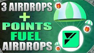  3 New Airdrops + Earn x2 Fuel Airdrop Points (4x1 Airdrop) 