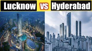 LUCKNOW vs HYDERABAD - Comparison || Lucknow City-Uttar Pradesh | HYDERABAD City-Telangana