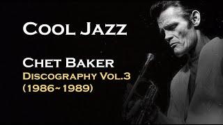 [Cool Jazz] Chet Baker Discography Vol.3 (1986~1989)