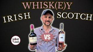 Irish Whiskey vs. Scotch Whisky. What's the difference?