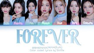 BABYMONSTER (베이비몬스터) "FOREVER" | Color coded lyrics by DiViNe