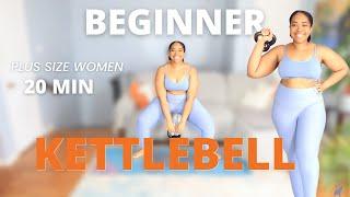 PLUS SIZE 20 Min Beginner Kettlebell  Workout for Full-Body Strength, Conditioning & Strong Core