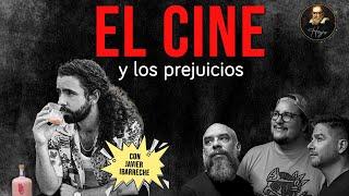 Herejes 223: Cine y Prejuicios (con Javier Ibarreche  @yotelocomparo4909 )