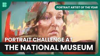 Intense Art Competition at National Museum - Portrait Artist of the Year -  EP3 - Art Documentary