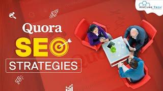 Quora SEO Strategy: How to Create Backlinks to Get Traffic?