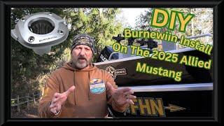 DIY Burnewiin Install on the 2025 Allied Mustang 23' HT