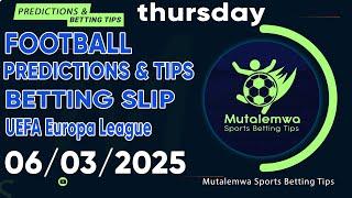 FOOTBALL PREDICTIONS TODAY 06/03/2025 PREDICTIONS TODAY | BETTING TIPS ,#betting@sports betting tips