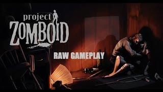 RAW Gameplay ep1: Project Zomboid Build 34 (online)