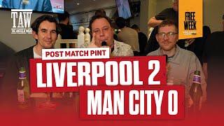 Liverpool 2 Man City 0 | Post Match Pint FREE