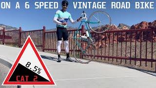 Category 2 Climbs With a 6 Speed Vintage Steel Road Bike! 8.5% Gradient!