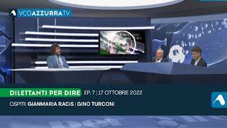 17 ottobre 2022 - Dilettanti per Dire 2022-2023 - puntata 7