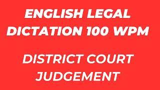 English Legal 100 WPM Dictation || #districtcourtdictation #highcourtdictation