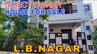 DIRECT OWNER || L.B.NAGAR || HOUSE FOR SALE || HYDERABAD || ELIP PROPERTY ||