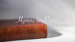 [1Hour] 찬송가 피아노 연주 모음 / 찬송가 편곡 / Hymns on Piano / Praise & Worship / 중간광고 없음