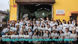 rePurpose Global: Leading the Charge to Eliminate Plastic Waste