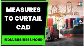 Measures To Curtail CAD: Government Looking At New Export Markets, Say Sources | CNBC-TV18