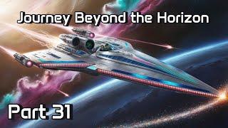 HFY Reddit Stories: Journey Beyond the Horizon (Part 31) | Sci-fi Story