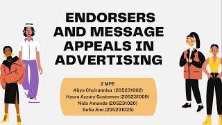 Endorsers and Message Appeals in Advertising - Group 4 IMC 2-MPE