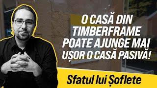 O casă din timberframe poate ajunge mai ușor o CASĂ PASIVĂ!