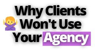 4 Reasons Why A Client Won't Do Business With Your Recruitment Agency