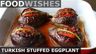 Turkish Stuffed Eggplant (Karniyarik) - Food Wishes