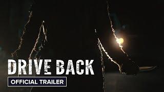 Drive Back | Official Trailer HD | In Theaters & Digital November 8