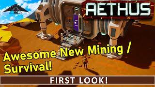 Awesome New Mining / Survival!  | AETHUS First Look e01