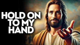 For I Will Never Let You Go | God Says | God Message Today | Gods Message Now | God Message