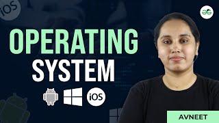 Operating System | GeeksforGeeks School