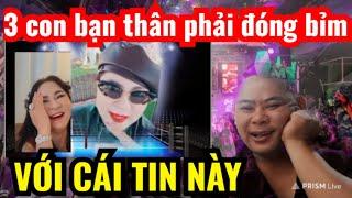 3 Con Bạn Thân phải đóng bỉm với tin này từ cô Phương Hằng