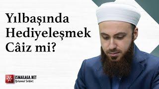 Yılbaşında Hediyeleşmek Câiz midir? - Abdülmecid Altaş Hoca Efendi @ismailaganet