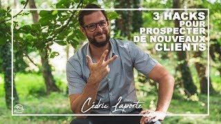 Comment prospecter de nouveaux clients ? 3 Hacks simples et terriblement efficaces 