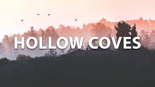 A Hollow Coves Playlist | we are all lost trying to be someone.