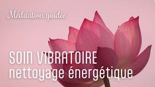 Méditation - Soin vibratoire + nettoyage énergétique / Cédric FERRANTE