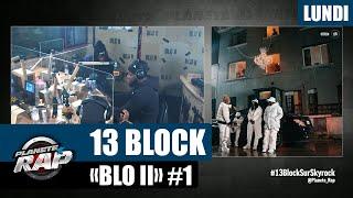 Planète Rap - 13 Block "BLO II" #Lundi