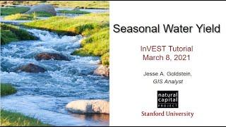 Introduction to the InVEST Seasonal Water Yield