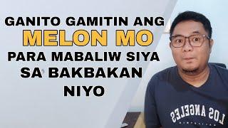 PAANO MABALIW ANG LALAKI GAMIT LANG ANG MELON MO SA BAKBAKAN NIYO