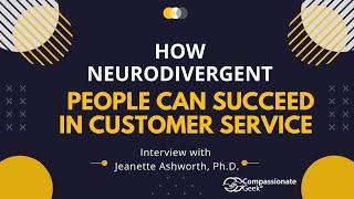 How Neurodivergent People Can Succeed in Customer Service and Technical Support