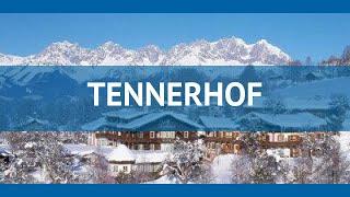 TENNERHOF 5* Австрия Китцбюэль-Кирхберг обзор – отель ТЕННЕРХОФ 5* Китцбюэль-Кирхберг видео обзор