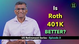 Is Roth 401K better than a Pretax 401K?