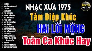 NGHE MỘT LẦN NHỚ MÃI Tuyển Tập Nhạc Xưa 1975 Này - Nhạc Vàng Xưa Hay Nhất Nghe Mãi Không Chán