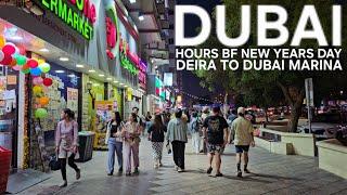 NEW YEARS EVE "Nightlife Deira to Dubai Marina": Dubai UAE Winter Explore (12.31.24: 4K-UHD)