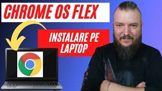 Chrome OS Flex | Tutorial Complet | Ce poti face cu un Laptop/PC vechi