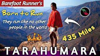 Tarahumara 435 Miles Running Secrets, They are Born to Run - Barefoot Runner's | Future Baby