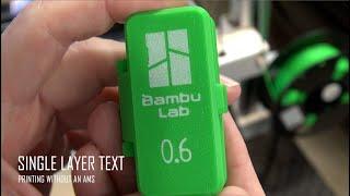 BAMBU LAB A1 MINI WITHOUT AMS - Single Layer Printing