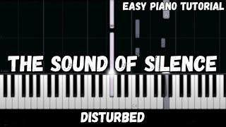 Disturbed - The Sound of Silence (Easy Piano Tutorial)