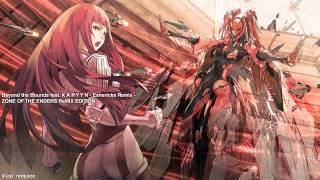 Zone of the Enders 2 - Beyond the Bounds feat. K A R Y Y N - Eshericks Remix -