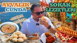 AYVALIK VE CUNDA SOKAK LEZZETLERİ